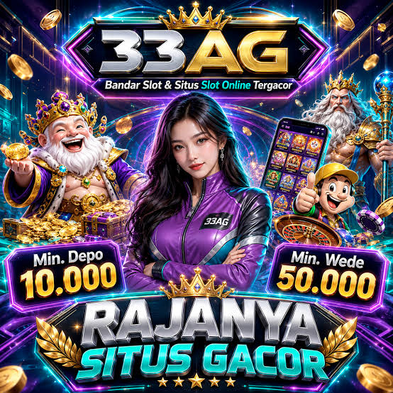 33AG - 33AG Platform Game Online dengan Beragam Pilihan Permainan Seru